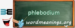 WordMeaning blackboard for phlebodium